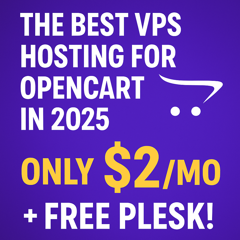The Best VPS Hosting for OpenCart in 2025 – Only $2/mo with Free Plesk!